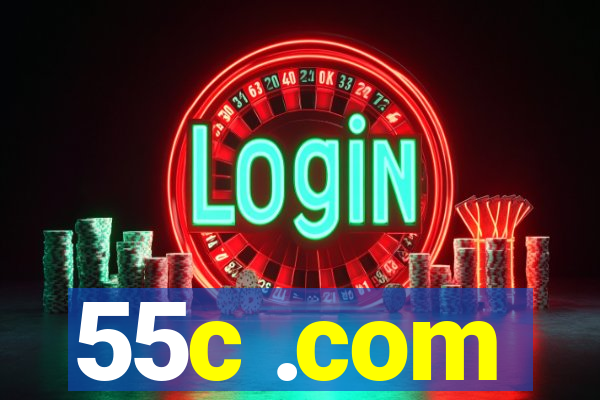 55c .com